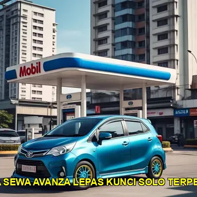 harga sewa avanza lepas kunci solo terpercaya